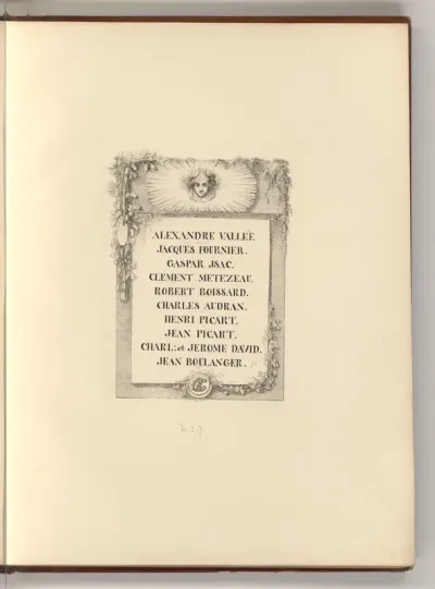 Alexandre Vallée; Nicolas Drusse; Jacques Fournier; Gaspar Jsac; Clement Metezeau; Robert Boissard; Charles Audran; Henri Picart; Jean Picart; Charl et Jerome David; Jean Boulanger