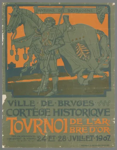 Antoine de Bourgogne. Ville de Bruges, Cortege Historique. Tournoi de l'ar be d'or.
