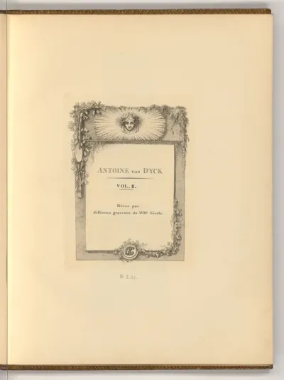 Antoine van Dyck Vol. II. Pièces par différens graveurs du XVIIe. Siecle