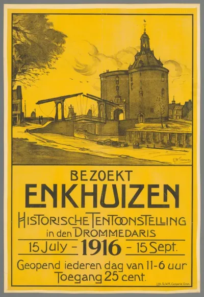 Bezoekt Enkhuizen. Historische tentoonstelling in den Drommedaris 15 July - 15 Sept. 1916.