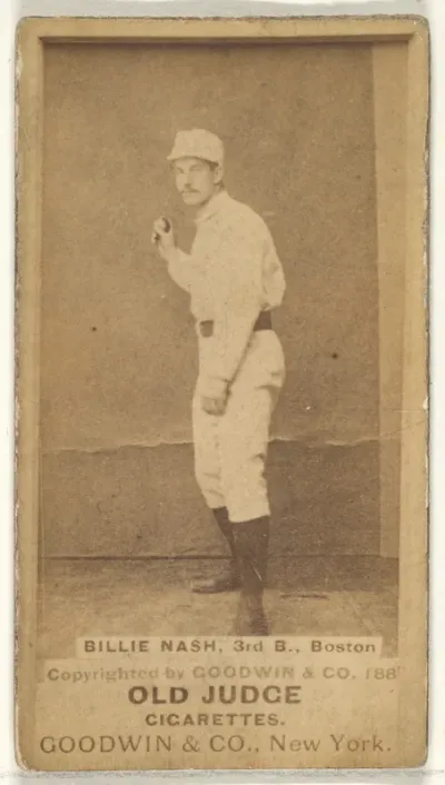 Billie Nash, 3rd Base, Boston, from the Old Judge series (N172) for Old Judge Cigarettes