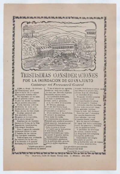 Broadsheet relating to a news story about the destruction following a flood in Guanajuato, a collapsed bridge and train car with victims