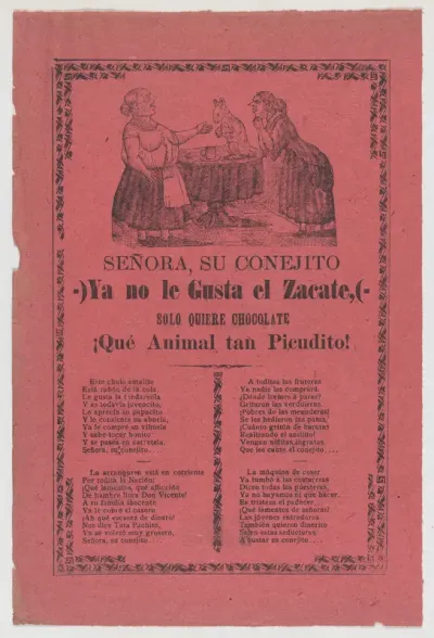 Broadsheet relating to the rabbit that does not like hay but only chocolate, a corrido (ballad) in the bottom section