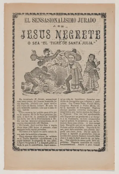Broadsheet relating to the sensational trial of Jesus Negrete 'El tigre de Santa Julia' on account of a shootout with police in 1906, description in the bottom section
