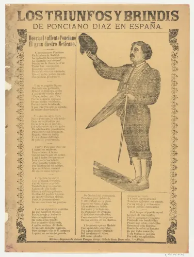 Broadsheet relating to the triumphs of the bullfighter Ponciano Diaz in Spain, a corrido (ballad) in the bottom section
