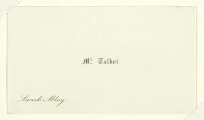 Business card "Mr. Talbot, Lacock Abbey"