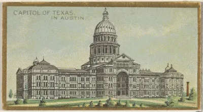 Capitol of Texas in Austin, from the General Government and State Capitol Buildings series (N14) for Allen & Ginter Cigarettes Brands