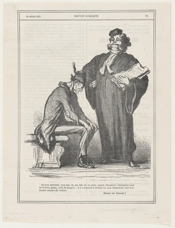 Citizen Bertrand, my good friend, it grieves me to see you in such despair because of your country.... why worry, we'll find someone here to fry, my good friend.... all we need to do is change the kitchen!, published in 'Comic Review,' October 22, 18