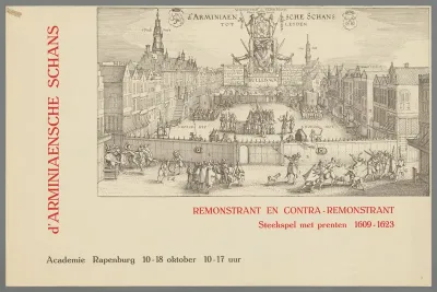 d'Arminiaensche schans. remonstrant en contra-remonstrant steekstpel en prenten 1609-1623. Academie Rapenburg 10-18 oktober