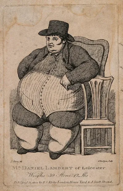 Daniel Lambert, weighing almost forty stone