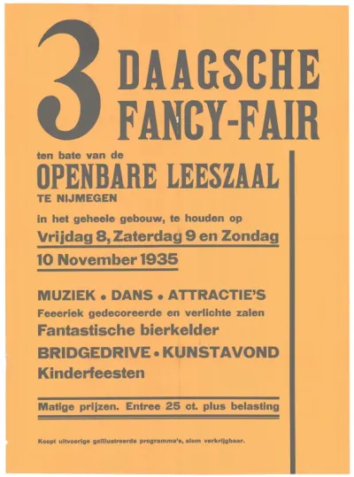De aankondiging van een 3-Daagsche Fancy-Fair ten bate van de Openbare Leeszaal te Nijmegen, van vrijdag 8 tot en met zondag 10 november, met muziek-dans-attractie en nog veel meer.