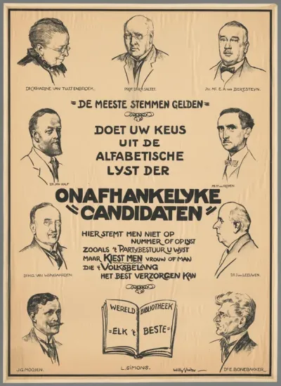 De meeste stemmen gelden. Doet uw keus uit de alfabetische lijst der onafhankelijke candidaten. Hier stemt men niet op nummer of op lijst zooals 't partijbestuur u wijst maar kiest men vrouw of man die 't volksbelang het best verzorgen kan.