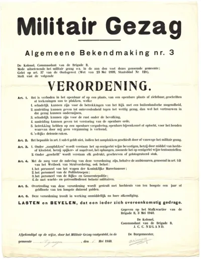 De openbare bekendmaking van de verordeningen omtrent het aanplakken, doo kolonel commandant J.C.C. Nijland van de Brigade B van het Militair Gezag en burgemeester Steinweg, op 3 mei 1940.