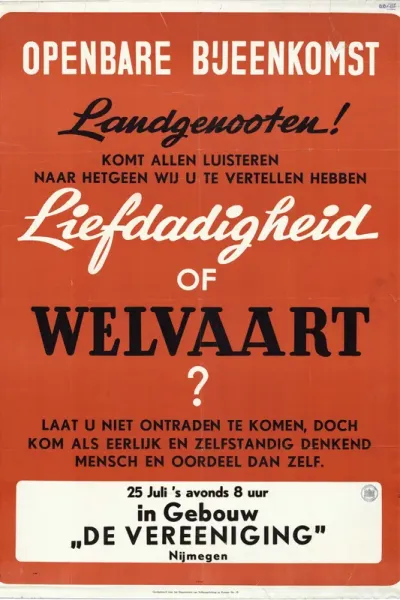 Een oproep voor een openbare bijeenkomst op 25 juli in het Concertgebouw De Vereeninging:" Openbare bijeenkomst. Landgenooten--------liefdadigheid of welvaart? (Opmerking: Deze bijeenkomsten werden in het hele land gehouden; met eenzelfde affiche).
