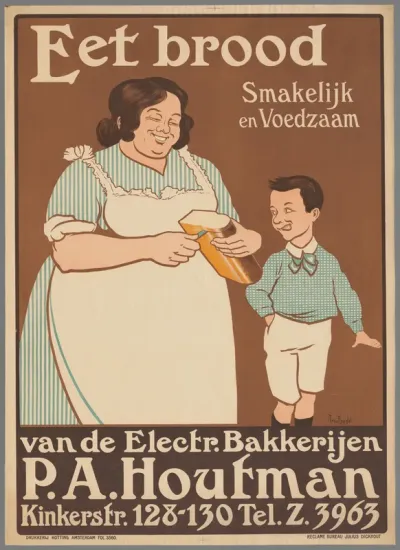 Eet brood. Smakelijk en Voedzaam van de electr. Bakkerijen P.A. Houtman