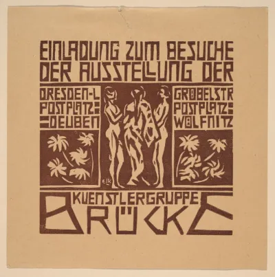 Einladung...Ausstellung der Kuenstlergruppe Brücke (Invitation to an Exhibition of the Artists' Group Brücke)