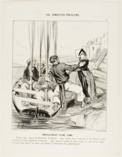 Embarcation of a Lady. “Get in without fear Miss Josephine....You don't have to be afraid from neither the current nor the boatmen... they are all Frrrrrench.... we actually wanted to salute you with 101 canon shots, but we didn't get the authorizati