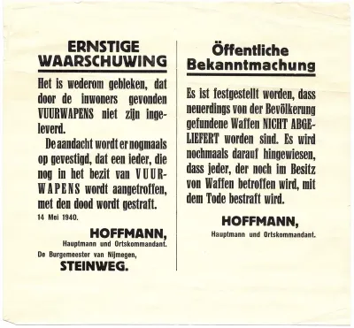 Ernstige waarschuwing/Öffentlicht Bekanntmachung: verbod op het in bezit hebben van gevonden vuurwapens, waarop de doodstraf wordt toegepast. Uitgevaardigd op  14 mei 1940 door burgemeester Steinweg en Hoffmann, Hauptmann Ortskommandant.