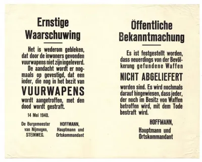 Ernstige waarschuwing/ Öffentlichte Bekanntmachung : de doodstraf voor wie vuurwapens in zijn bezit heeft. Uitgevaardigd op 14 mei 1940 door burgemeester Steinweg en Hoffmann, Hauptmann Ortskommandant.