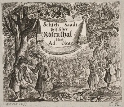 Frontispice til Adam Olearius, “Persianischer Rosenthal von einem Sinnreichen Poeten Schich Saadi […]”, Schleswig 1660