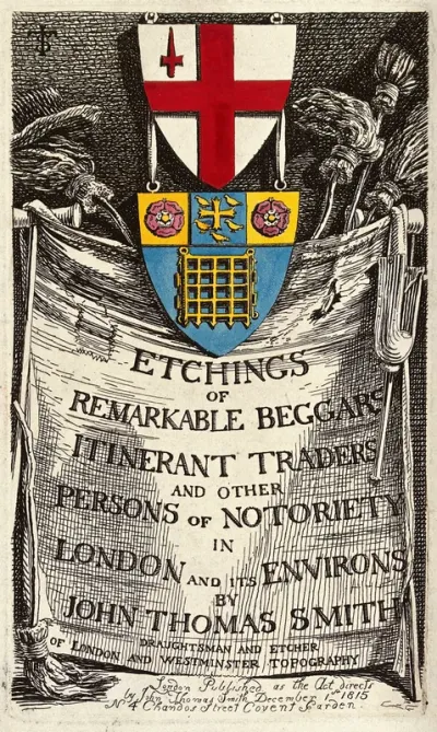 Frontispiece to "Etchings of remarkable beggars itinerant traders and other persons of notoriety in London and its environs by John Thomas Smith"