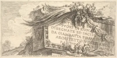 Frontispiece to "Roman Antiquities outside Rome drawn and etched by Giambat'ta Piranesi, Venetian Architect Part Two" (ANTCHITÀ ROMANE FUORI DI ROMA DISEGNATE ED INCISE DA GIAMBAT'TA PIRANESI, ARCHITETTO VENEZIANO, PARTE SECONDA)
