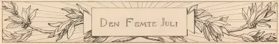 Heinäkuun viides päivä -runon välivinjetti, Den femte juli.