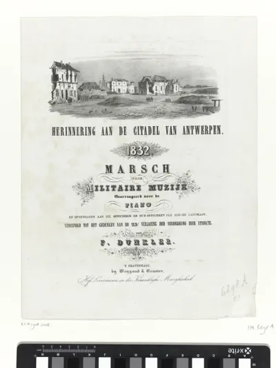 Herinnering van de Citadel van Antwerpen. 1832. Marsch voor Militaire Muzijk. Gearrangeerd voor de Piano en opgedragen aan H.H. Officieren en Oud-Officieren der Zee- en Landmagt, vereenigd tot het gedenken van de 25e verjaring dier sterkte