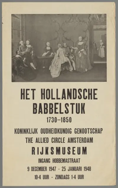 Het Hollandse Babbelstuk 1730-1850. Koninklijk Oudheidkundig Genootschap. The allied circle Amsterdam Rijksmuseum 9 December 1947 - 25 Januari 1948.