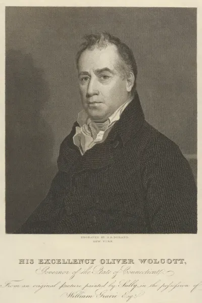 His Excellency Oliver Wolcott, Governor of the State of Connecticut
