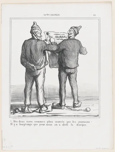 I say, we are more advanced than the newspapers…. They stopped branding our kind years ago, from 'News of the day,' published in Le Charivari, April 12, 1870