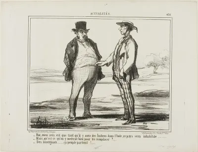 “- In my opinion: as long as there are Indians populating India... - But what do you want to replace them with?… - With Auvergnats… they settle everywhere!,” plate 451 from Actualités