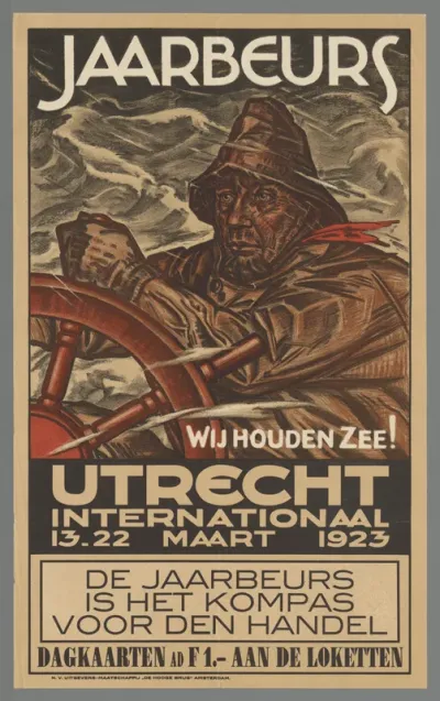 Jaarbeurs. Wij houden zee! Utrecht internationaal 13-22 Maart 1923. De jaarbeurs is het kompas voor den handel (...)