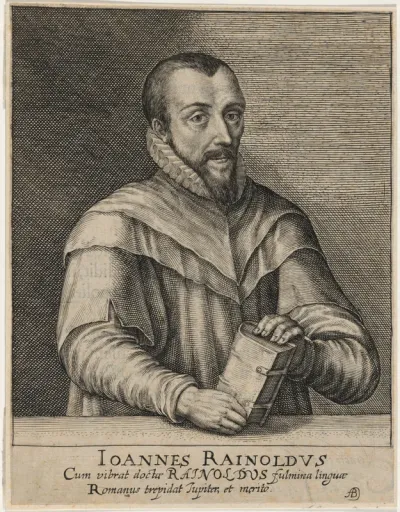 John Rainolds, President of Corpus College Osford, and Dean of Lincoln