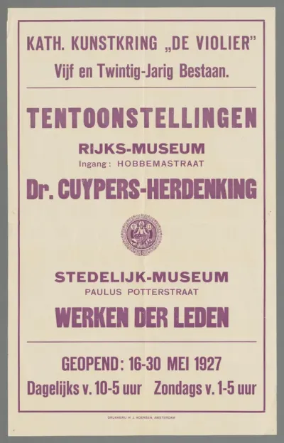 Kath. kunstkring 'De violier'. Vijf en Twintig-Jarig Bestaan. Tentoonstellingen Rijks-museum (...) Dr. Cuypers-herdenking. Stedelijk Museum (...) Werken der Leden (...) 16-30 Mei 1927 (...)