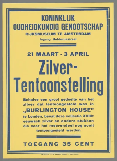 Koninklijk Oudheidkundig Genootschap. Rijksmuseum te Amsterdam (...) 21 maart - 3 april Zilver-Tentoonstelling (...)