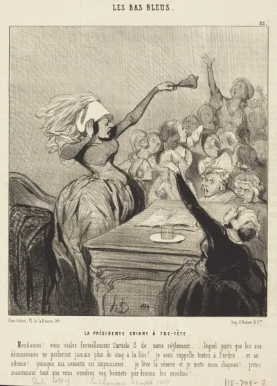 La Présidente criant a tue-tête: Mesdames!...