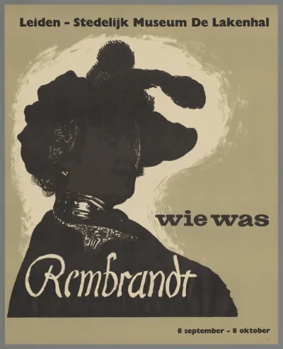 Leiden Stedelijk Museum de Lakenhal. Wie was Rembrandt. 8 september - 8 oktober.