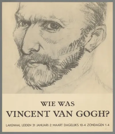Leiden Stedelijk Museum de Lakenhal. Wie was Vincent van Gogh? 31 januari - 2 maart dagelijks 10-4 zondagen 1-4