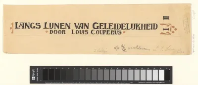 Letterontwerp voor: Louis Couperus, Langs lijnen van geleidelijkheid