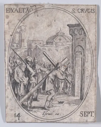 L'Exaltation de la Sainte-Croix (The Exaltation of the Holy Cross), September 14th, from "Les Images De Tous Les Saincts et Saintes de L'Année" (Images of All of the Saints and Religious Events of the Year)
