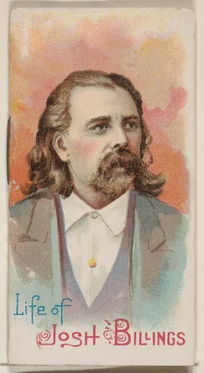 Life of Josh Billings, from the Histories of Poor Boys and Famous People series of booklets (N79) for Duke brand cigarettes