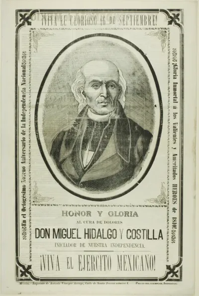 Long Live the Glorious 16th of September! Honor and Glory to the Priest from Dolores Don Miguel Hidalgo y Castilla, Initiator of our Independence. Long Live the Mexican Army!