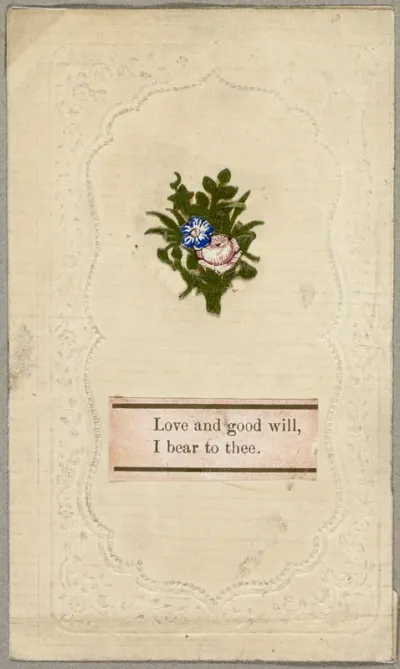 Love and Good Will, I Bear to Thee (Valentine)