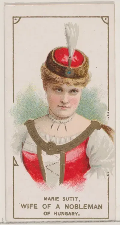Marie Sutit as the Wife of a Nobleman of Hungary, from the set Actors and Actresses, Second Series (N71) for Duke brand cigarettes