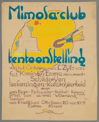 Mimosa-club. Tentoonstelling van het ontwerp van L. Zijl= van het koningin Emma monument - schilderijen, teekeningen kunstnijverheid (...)