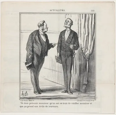 Monsieur, I am bound to advise you that they are in the process of verifying Monsieur and that this seems to be taking a curious turn, from "News of the day"