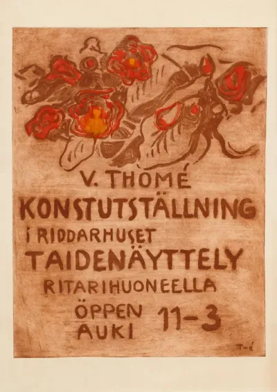 Näyttelyjuliste. Ruskealla pohjalla ylinnä kukkaornamentti, jonka alla teksti: V. Thome Konst