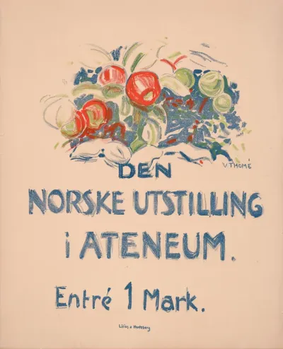 Näyttelyjuliste. Ylinnä hedelmä-aihe, jonka alla teksti: Den Norske Udstilling i Ateneum. Entrel