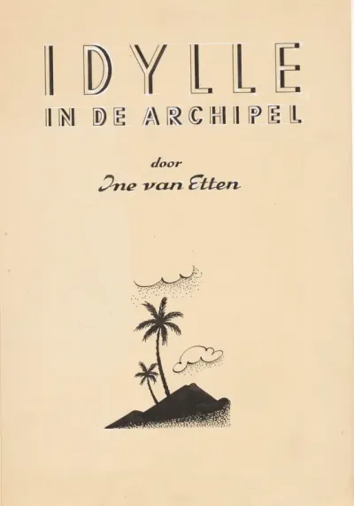 Ontwerp voor een titelpagina voor: Ine van Etten, Idylle in de archipel, c. 1940